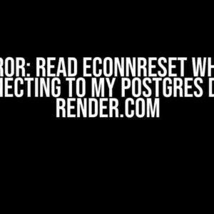 Error: read ECONNRESET while connecting to my Postgres DB on Render.com