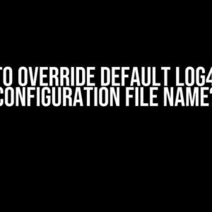 How to Override Default Log4j XML Configuration File Name?